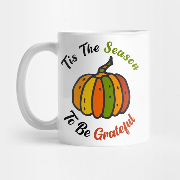 Tis The Season To Be Grateful by nextneveldesign